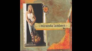 07. Me and Charlie Talking - Miranda Lambert