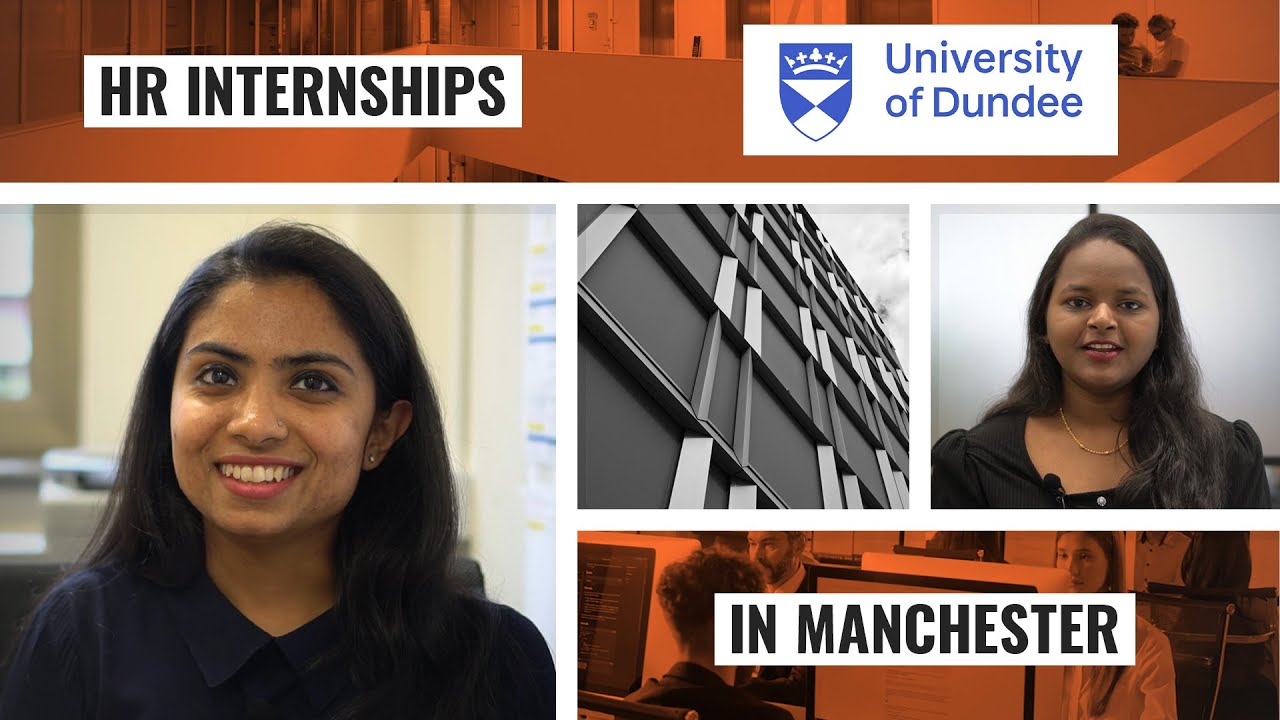 HR Internships in Manchester, UK - University of Dundee