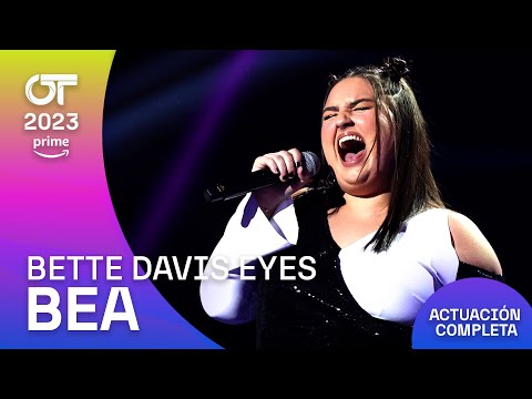 “BETTE DAVIS EYES” - BEA | GALA 11 | #OT2023