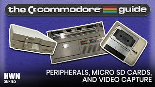 Commodore 64 Ultimate Guide • Peripherals, Video Capture, and microSD Installation