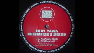 Ekat Yawa - Underground Sound of London Funk (Original Mix)