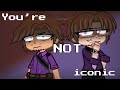 You’re not Iconic Meme | FNAF | Michael Afton and William Afton