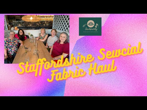 Staffordshire Sewcial Fabric Haul