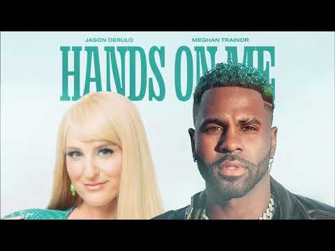 Jason Derulo – Hands On Me (feat. Meghan Trainor) [Official Audio]