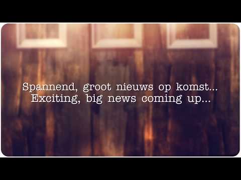 Video Spannend, groot nieuws op komst... Nog even geduld.