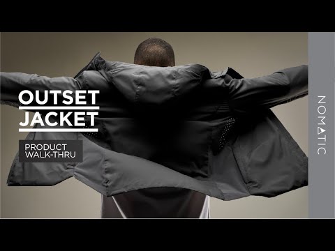 THE NOMATIC OUTSET JACKET | Product Walk Through