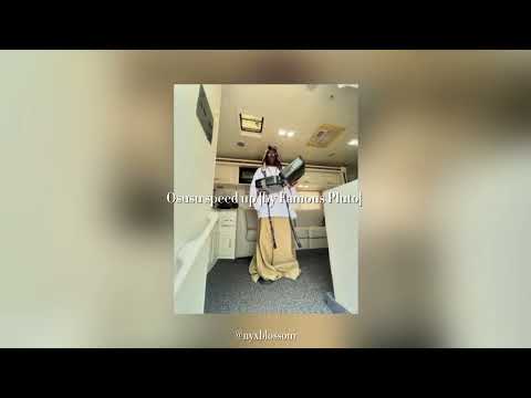 Osusu - speed up [by Famous Pluto]