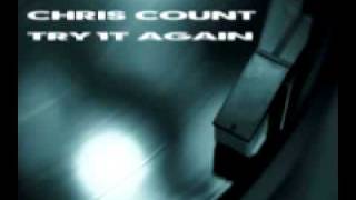 Chris Count 'Try It Again' (Count's Blazin' Bass Mix)