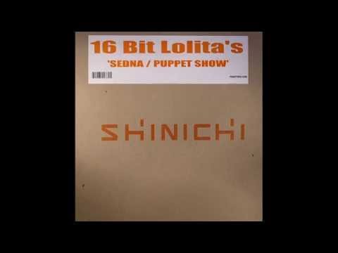 16 Bit Lolita's ‎– Sedna (Original Mix)