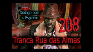 DcE 208 - [] Entidade Exu Tranca Rua das Almas - Médium Fernando Parada