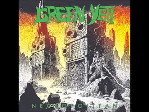 Green Yeti - Necropolitan (Full Album 2023)