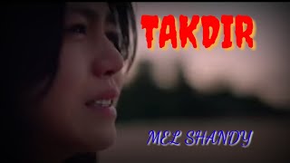 Download lagu MEL SHANDY - TAKDIR mp3