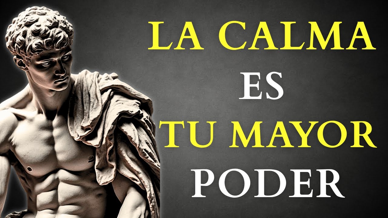 ENTRENA TU MENTE para MANTENER la CALMA en Cualquier Situación | ESTOICISMO