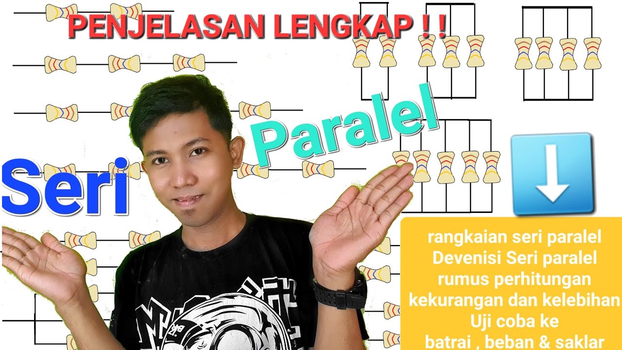 Perbedaan rangkaian 𝙎𝙀𝙍𝙄  dan 𝙋𝘼𝙍𝘼𝙇𝙀𝙇 |rumus perhitungan 𝙎𝙀𝙍𝙄 & 𝙋𝘼𝙍𝘼𝙇𝙀𝙇 | penjelasan  𝙎𝙀𝙍𝙄 & 𝙋𝘼𝙍𝘼𝙇𝙀𝙇