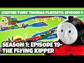 The Flying Kipper Tomy Thomas Friends Custom Set Trackmaster Custom Set Thomas Season 1