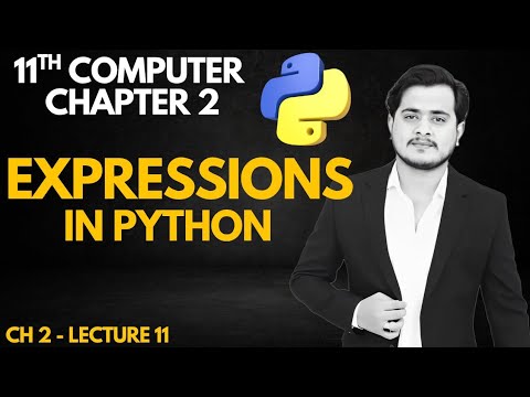 Expressions In Python Python Programming 11th Computer Chapter 2 Lec 11