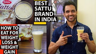 One of the best Sattu brand in India | how to eat for weight loss & weight gain | sattu milkshake