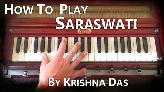 Learn Kirtan - Saraswati by Krishna Das on Harmonium