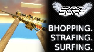 Combat Surf Guide: How to Bhop, Surf & Understand the Game