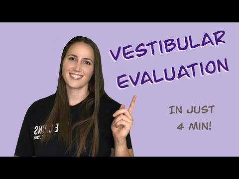 Vestibular Exam Overview (for Physical Therapists)