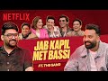Bassi Kapil Sharma REVEAL Comedy Secrets On Set Moments More With The Gang TGIKS Netflix