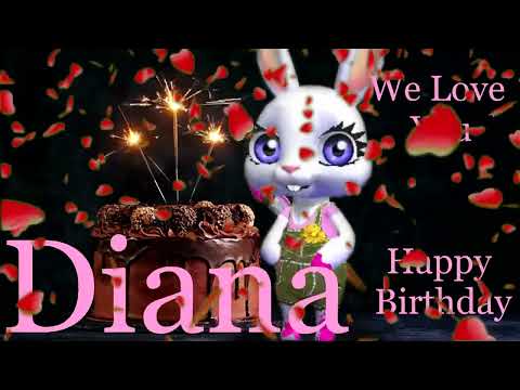 Diana Birthday Song - Happy Birthday Dear Diana