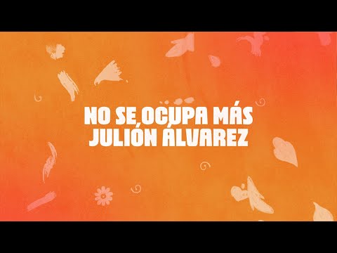 No Se Ocupa Más - Julion Alvarez