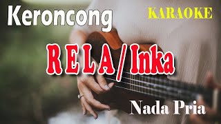 Download lagu RELA ll KARAOKE KERONCONG ll INKA CHRISTIE ll NADA PRIA BES=DO mp3