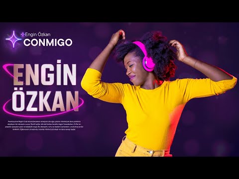 Engin Özkan - Conmigo