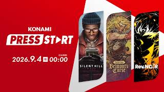 KONAMI PRESS START 2026.09.04 ( KONAMI公式ゲーム情報番組 )