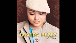 Amanda Perez   I Pray