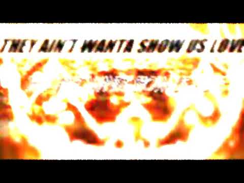 THEY AIN'T WANTA SHOW US LOVE -  R.O.B Prod. By ONESTOCK