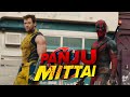 Deadpool And Wolverine X Panju Mittai Remix ️