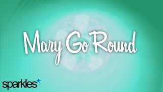 Sparkles* - Mary-Go-Round (Lyrics)