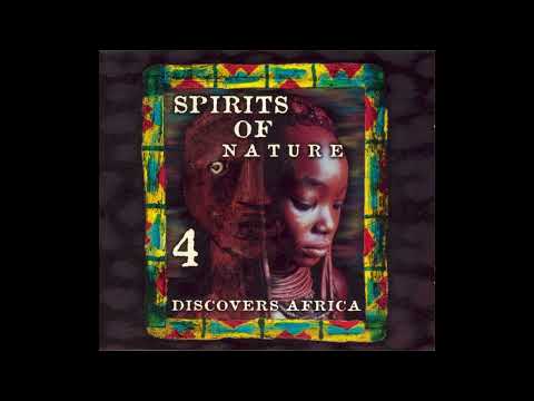 Spirits of Nature 4   Wasis Diop (feat. Lena Fiagbe)  African Dream