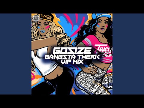 Gangsta Twerk (Vip Mix)