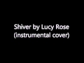 ASMR Video # 33: Shiver by Lucy Rose ...