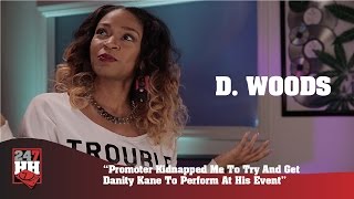 D. Woods - Promoter Kidnapped Me To Get Danity Kane To Perform At An Event (247HH Wild Tour Stories)