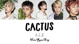 A.C.E(에이스) Cactus (선인장) Lyrics Han|Rom|Eng Color Coded