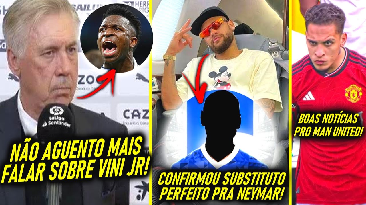 BR QUER SAIR! NEYMAR JÁ TEM SUBSTITUTO no AL HILAL! - ANCELOTTI falou sobre VINI JR e PERDE a LINHA!