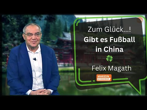 🍀 Zum Glück! Fußball in China: Felix Magath über seine Zeit als Trainer | Interview