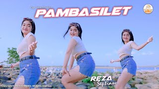Download lagu Dj Pambasilet - Reza Septian mp3