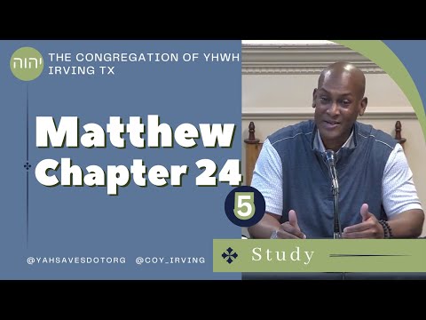 Matthew Chapter 24 [Pt. 5]
