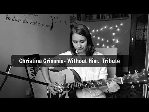 Christina Grimmie - Without Him Live Acoustic Cover. A tribute to late Christina