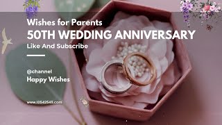 Wedding Anniversary | 50th Wedding Anniversary Wishes for Parents Video @HappyWish