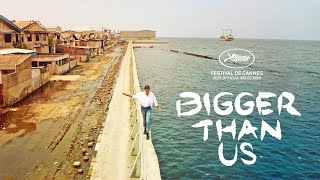 BIGGER THAN US by Flore Vasseur (2021) - Official Trailer