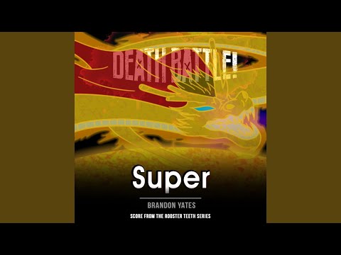 Death Battle: Super (From "the Rooster Teeth Series)