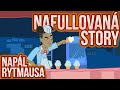 Napál Rytmausa Nafullovaná Story
