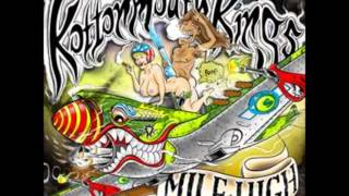 Kottonmouth Kings Mile High (Green Dreams)