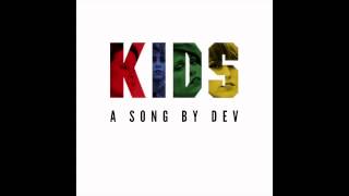 Dev - Kids (Audio)